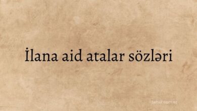 İlan haqqinda atalar sozleri 