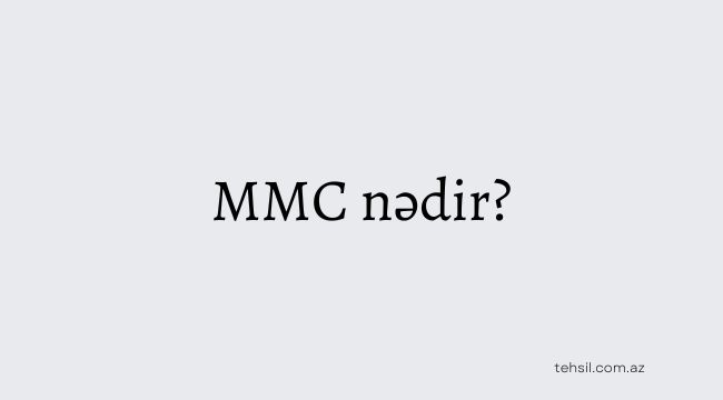 MMC nedir